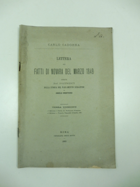 Lettera sui fatti di Novara del marzo 1849 estratta dai documenti della storia del Parlamento subalpino di Angelo  Brofferio. Terza edizione